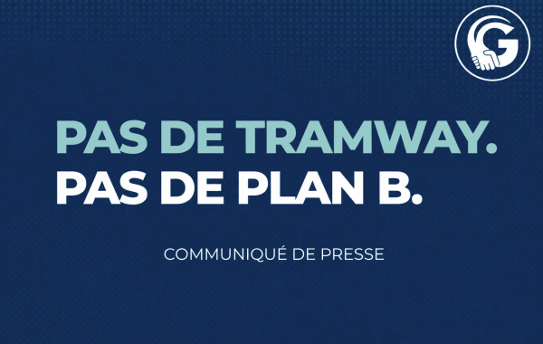 Pas de Tramway. Pas de plan B.